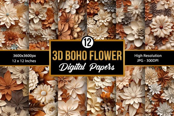 3D Boho Flowers Digital Paper Patterns